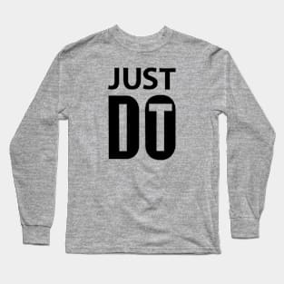 just do it Long Sleeve T-Shirt